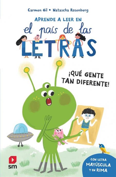 APRENDE A LEER EN EL PAÍS DE LAS LETRAS 09. QUE GENTE TAN DIFERENTE