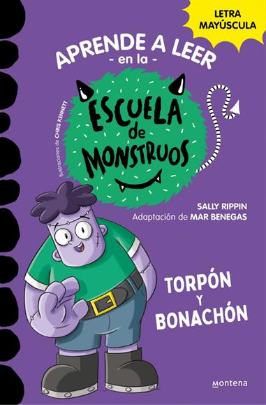 ESCUELA DE MONSTRUOS 09. TORPÓN Y BONACHÓN