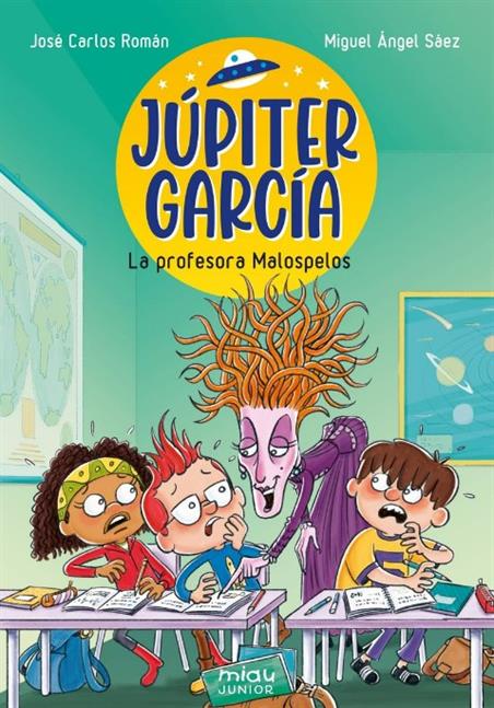 JÚPITER GARCÍA 02 LA PROFESORA MALOSPELOS