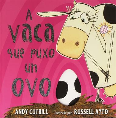 A VACA QUE PUXO UN OVO