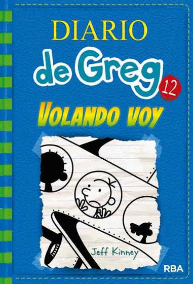 EL DIARIO DE GREG 12. VOLANDO VOY