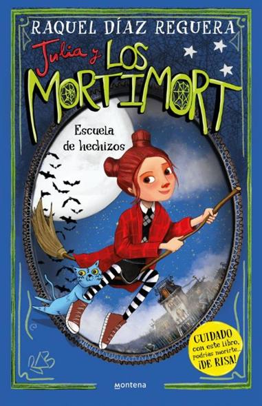 JULIA Y LOS MORTIMORT 03. ESCUELA DE HECHIZOS