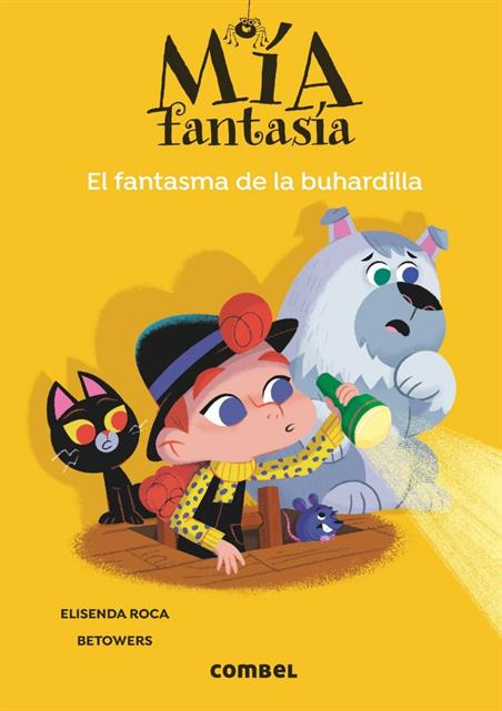 MÍA FANTASÍA 03. EL FANTASMA DE LA BUHARDILLA