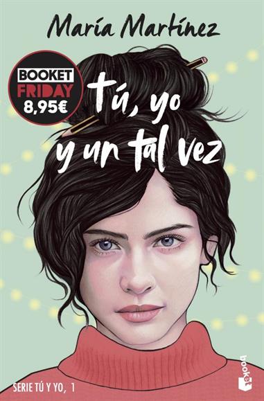 TU, YO Y UN TAL VEZ (TU Y YO 01) (EDICIÓN ESPECIAL BOLSILLO)