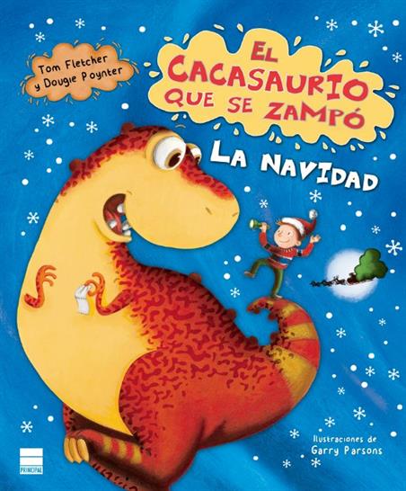 EL CACASAURIO QUE SE ZAMPÓ LA NAVIDAD