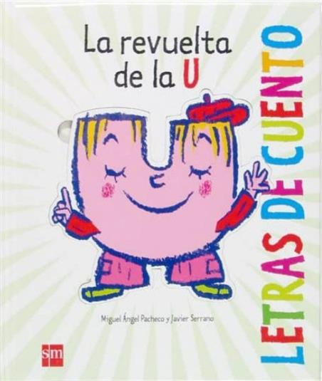 LETRAS DE CUENTO-LA REVUELTA DE LA U