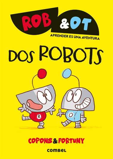 ROB & OT 01. DOS ROBOTS