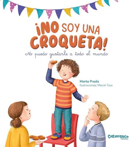 NO SOY UN CROQUETA. NO PUEDO GUSTARLE A TODO EL MUNDO