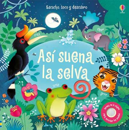 LIBRO DE SONIDOS- ASÍ SUENA LA SELVA