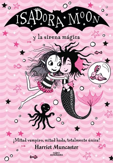 ISADORA MOON Y LA SIRENA MÁGICA (GRANDES HITORIAS 05)